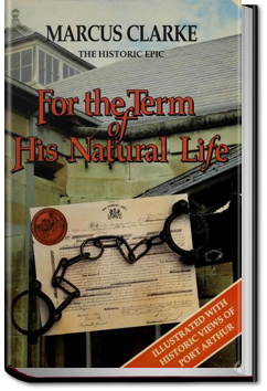 For the Term of His Natural Life | Marcus Clarke